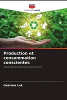 Gabriele Lak | Production Et Consommation Conscientes | Taschenbuch (2022)