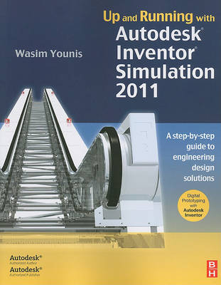 Up and Running with Autodesk Inventor Simulation 2011 Younis Paperback 2e