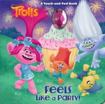 Feels Like a Party! (DreamWorks Trolls) - Board book - VERY GOOD