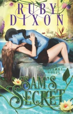 Sam's Secret: A SciFi Alien Romance by Ruby Dixon: New