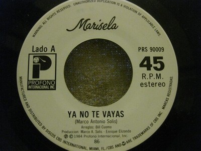 MARISELA - YA NO TE VAYAS (1984) Profono Internacional, Inc vinyl MEXICO 45