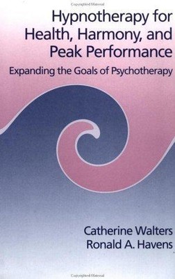 Hypnotherapie für Gesundheit, Harmonie und Spitzenleistung: Erweiterung der Ziele von P