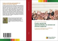 Custo Social De Oportunidade No Acesso Ao Ensino Superior Ridalvo Medeiros Alves