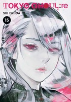 Tokyo Ghoul: Re, Vol. 15 | Sui Ishida | Taschenbuch | Tokyo Ghoul: re | Englisch