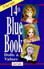 Blue Book of Dolls and Values, Foulke, Jan
