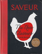 SAVEUR: the New Classics Cookbook :1,000 recipes + expert advice, tips & tales(J