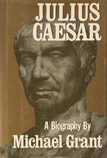Julius Caesar - Hardcover By Grant Michael - Good