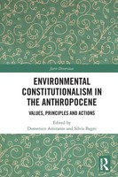 Environmental Constitutionalism In The Anthropocene Domenico Amirante (U. A.)