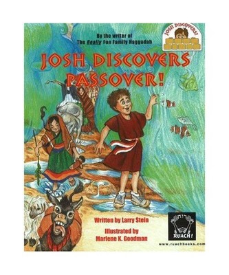 Josh Discovers Passover!, Larry A. Stein