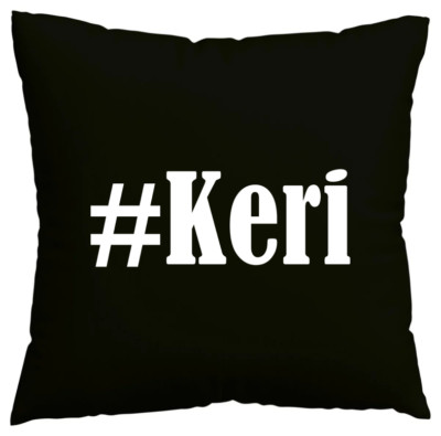 Kissenbezug #Keri I love Keri Schwarz 104531