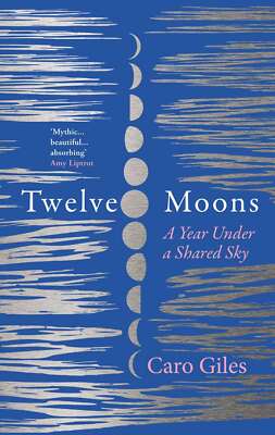Twelve Moons: The most beautiful and inspiring memoir you ll read in 2023, Giles