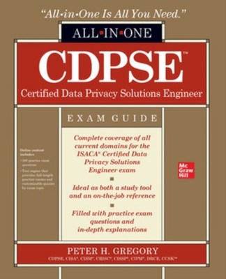 CDPSE CERTIFIED DATA PRIVACY SOLUTIONS E by Peter Gregory Paperback Self Help