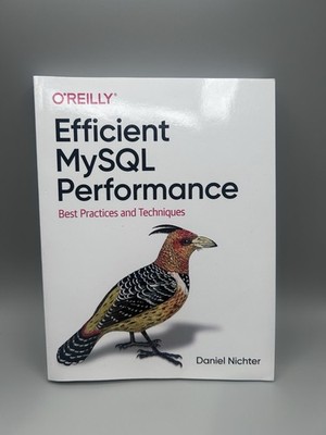 Efficient MySQL Performance: Best P..., Nichter, Daniel