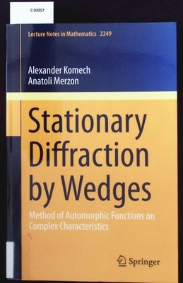 Stationary diffraction by Wedges. Method of automorphic functions on complex cha