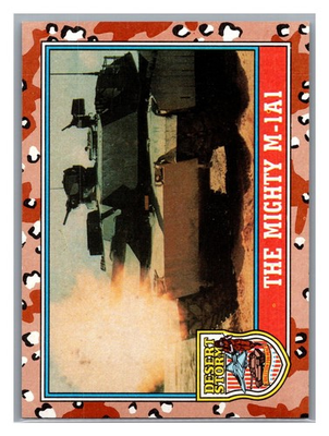 #ad 1991 Topps Desert Storm The Mighty M 1A1 #97 $1.00