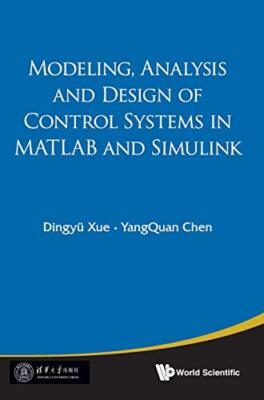 Modeling, Analysis And Design Of Control Systems In Matlab And Simulink, Al-,