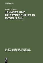 Jahwist Und Priesterschrift In Exodus 3¿14 | Buch | 9783110106497