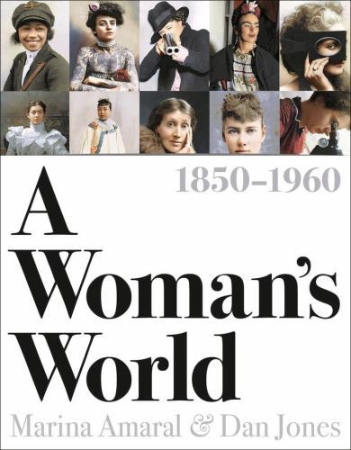 Woman's World, 1850-1960 by Marina Amaral and Dan Jones (2022, Hardcover)