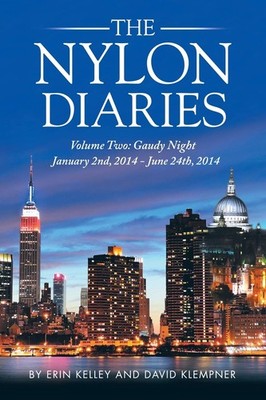 The Nylon Diaries: Volume Two: Gaudy Night By Klempner, David Da