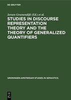 Studies In Discourse Representation Theory And The Theory Of Generalized Quantif