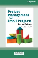 Sandra R. Rowe | Project Management For Small Projects Large Print 16 Pt Edition
