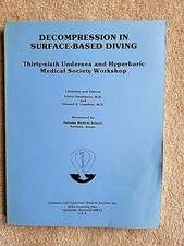 Decompression in Surfaced-Based Diving Paperback, 1987 