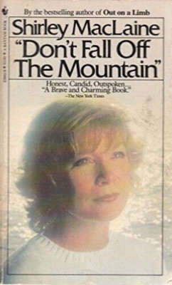 Don't Fall Off the Mountain by Shirley MacLaine - FAST FREE SHIPPING