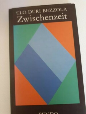 Zwischenzeit-Clo Duri Bezzola-Pendo--144 Seiten
