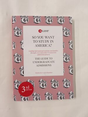 So you want to study in America? The Guide to Undergraduate Admissions
