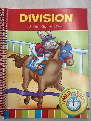 Division - A Math Challenge Book Timed Tests for Homeschoolers & Teachers