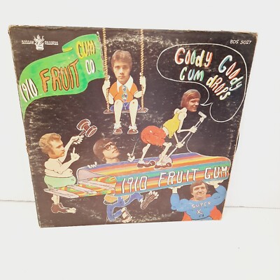 1910 FRUIT GUM CO -- GOODY GOODY GUM DROP -- BUDDAH RECORDS -- BDS 5027 -- 1968