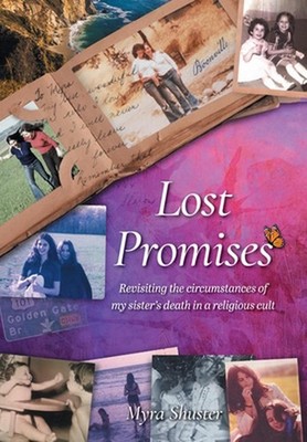 Lost Promises: Revisiting the Circumstances of My Sister's Death in a Religious