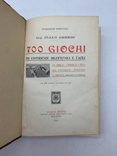 Italo Ghersi, 700 giochi ed esperienze dilettevoli e facili di fisica, 1911