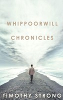 Timothy Strong | Whippoorwill Chronicles | Buch | Englisch (2020) | Gebunden