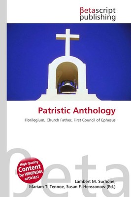 Lambert M. Surhone (u. a.) | Patristic Anthology | Taschenbuch | Englisch (2026)