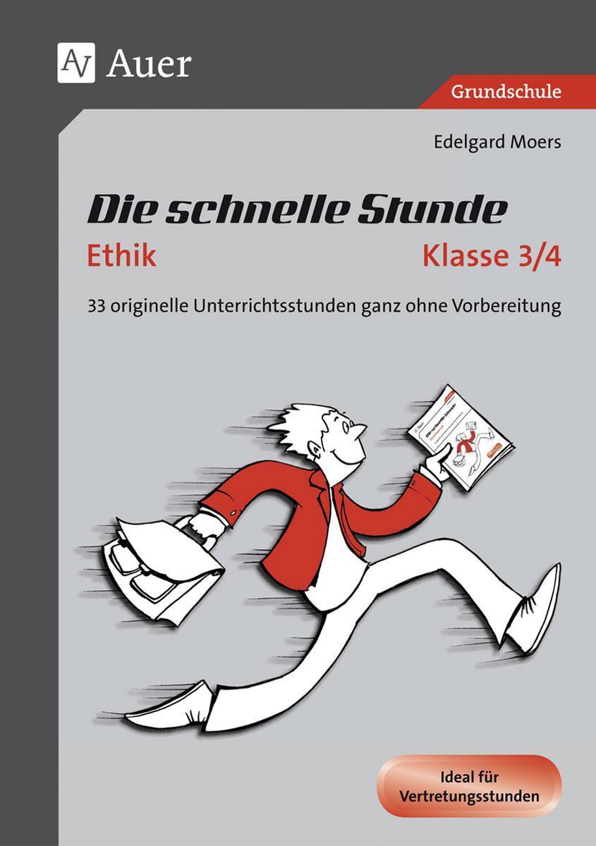 Thumbnail - Die Schnelle Stunde Ethik Kl.3-4 Edelgard Moers 9783403080763