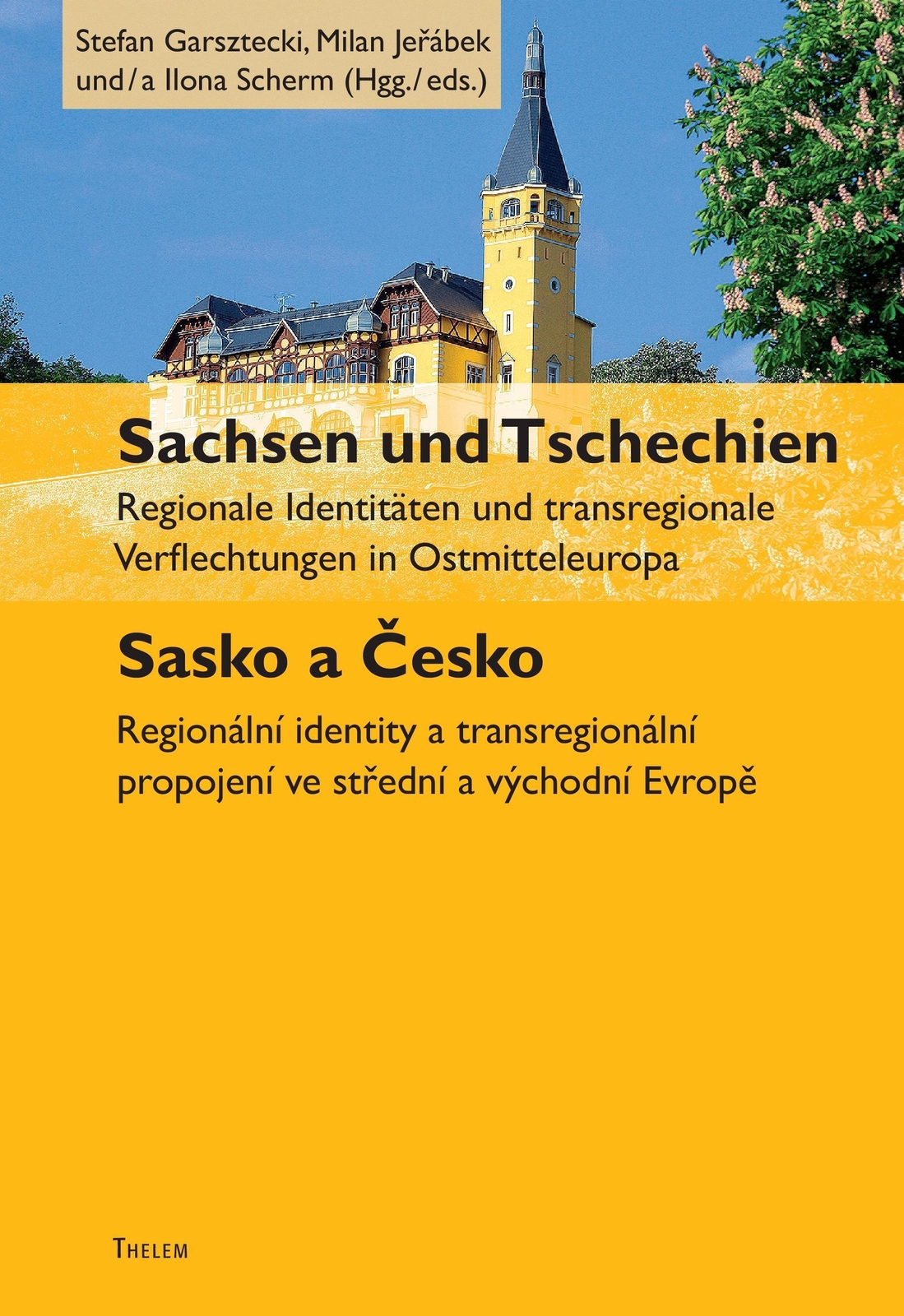 Thumbnail - Sachsen Und Tschechien. Sasko A ¿esko Stefan Garsztecki (u. A.)