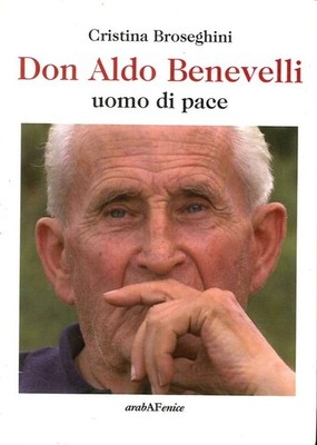 Neues Buch - Cristina Broseghini - Don Aldo Benevelli Mann des Friedens - Arabisches Fen