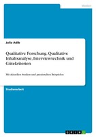 Julia Adib | Qualitative Forschung. Qualitative Inhaltsanalyse,...