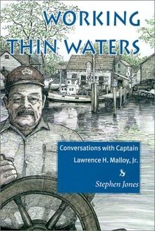 Working Thin Waters: Conversations With Captain Lawrence... | Buch | Zustand gut