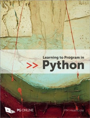 Learning to Program in Python by PM Heathcote (Paperback Book)