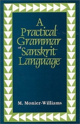 A Practical Grammar of Sanskrit Language Buch Munshiram Manoharlal Publishers