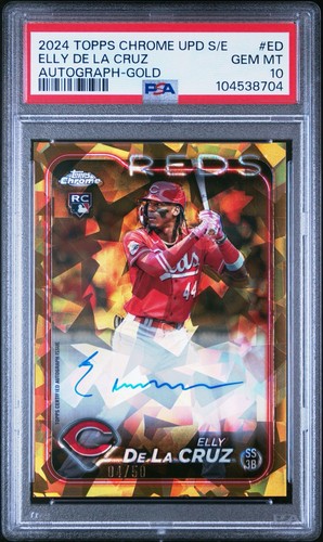 2024 Topps Chrome Update Sapphire Elly De La Cruz RC Auto Gold /50 PSA 10 USA-ED