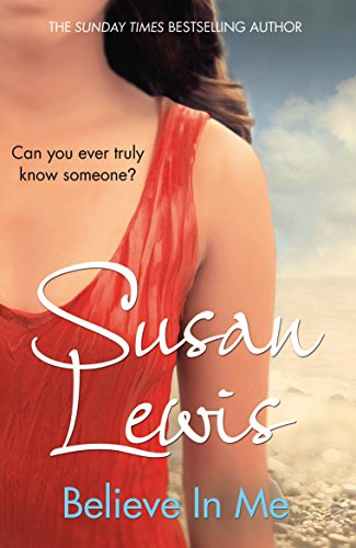 Believe In Me: An emotional and gripping story from the... - Lewis, Susan