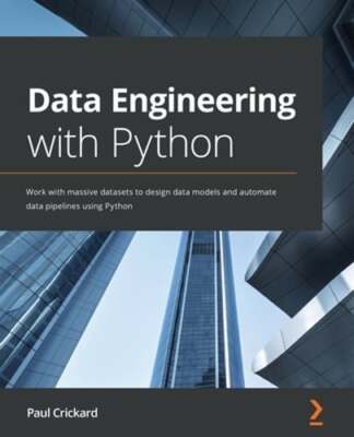 Data Engineering with Python: Work with massive datasets to design data models