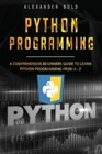 Python Programming: Comprehensive Beginners Guide to Learn Python ...