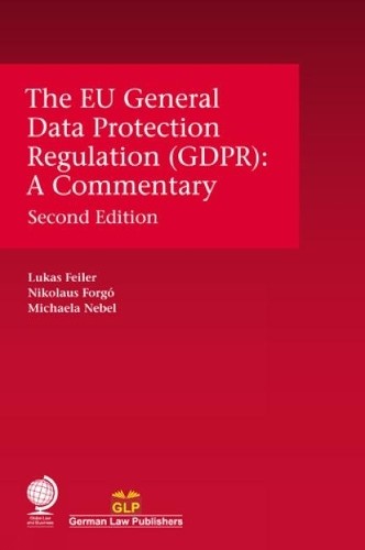The EU General Data Protection Regulation (GDPR) by Lukas Fei... - 9781787424784