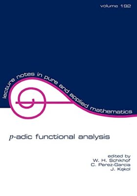 Schikhof - p-adic Functional Analysis - paperback or softback - 45 - X555z