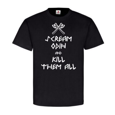 Scream Odin And Kill Them All Wikinker Krieger Nordmann Kämpfer Keep #23032