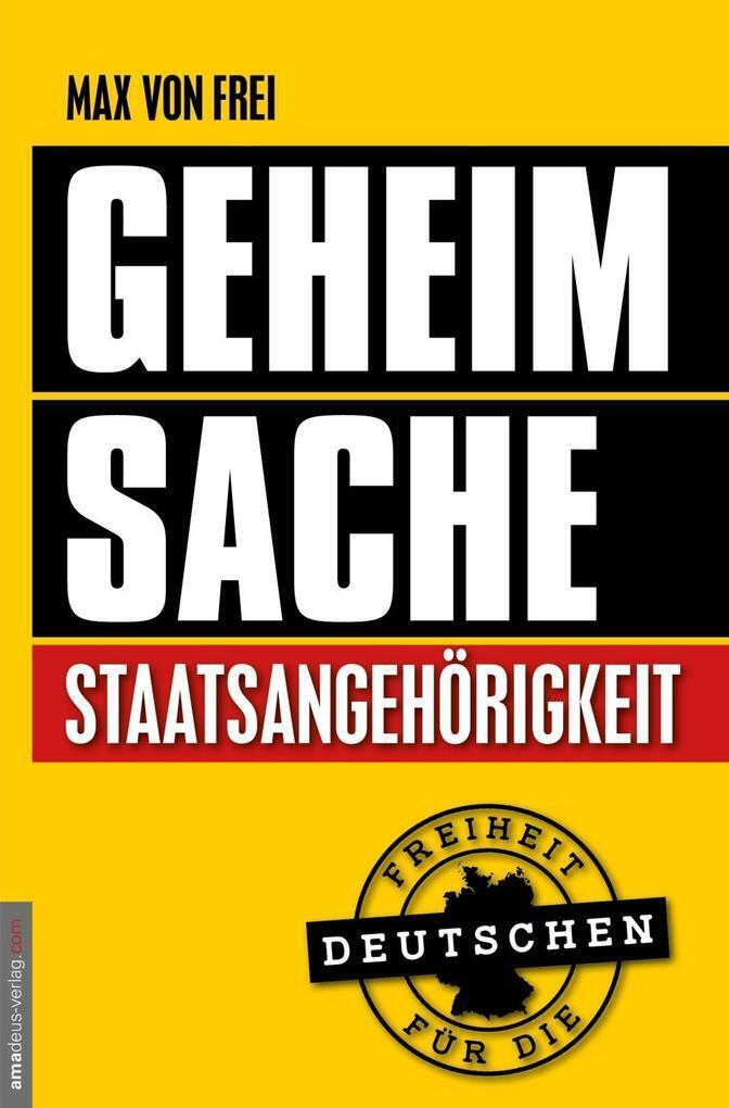 Thumbnail - Geheimsache Staatsangehörigkeit | Max Von Frei, Jan Van Helsing |